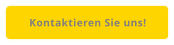 Kontaktieren Sie uns!